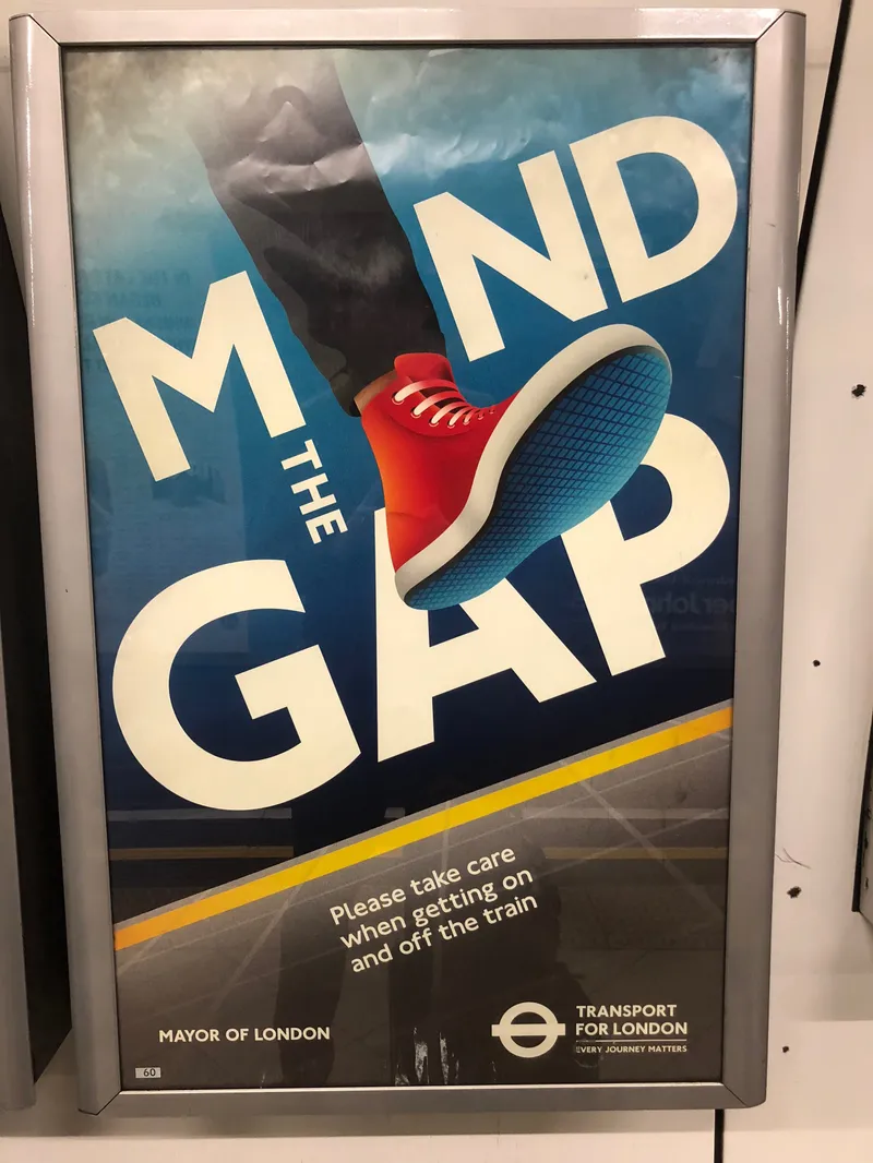 Mind the Gap, London